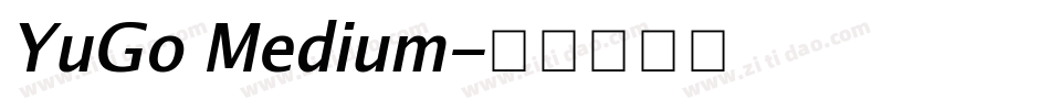 YuGo Medium字体转换